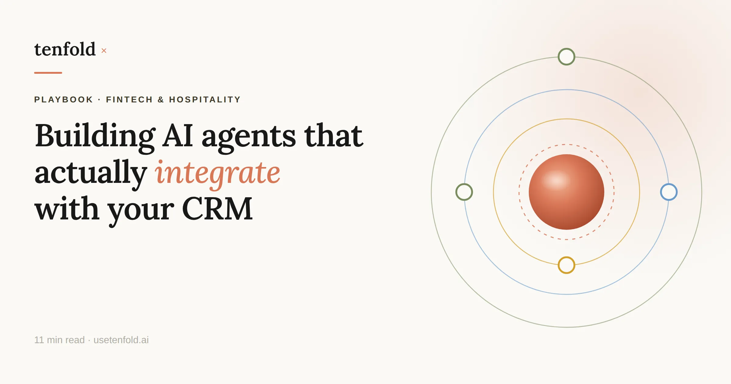 Building AI Agents That Actually Integrate With Your CRM: A Practical Guide for Fintech and Hospitality